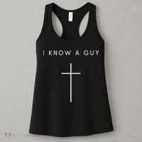 I Know A Guy Cross Minimalist Christian Religious Jesus Women's Tank Top thumb 3