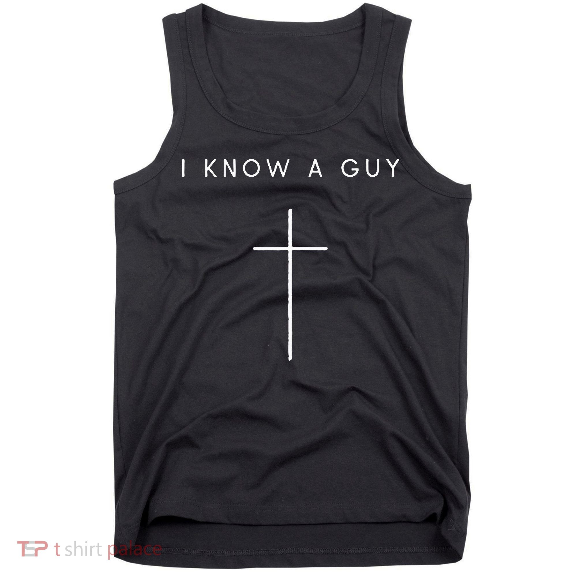 I Know A Guy Cross Minimalist Christian Religious Jesus Tank Top