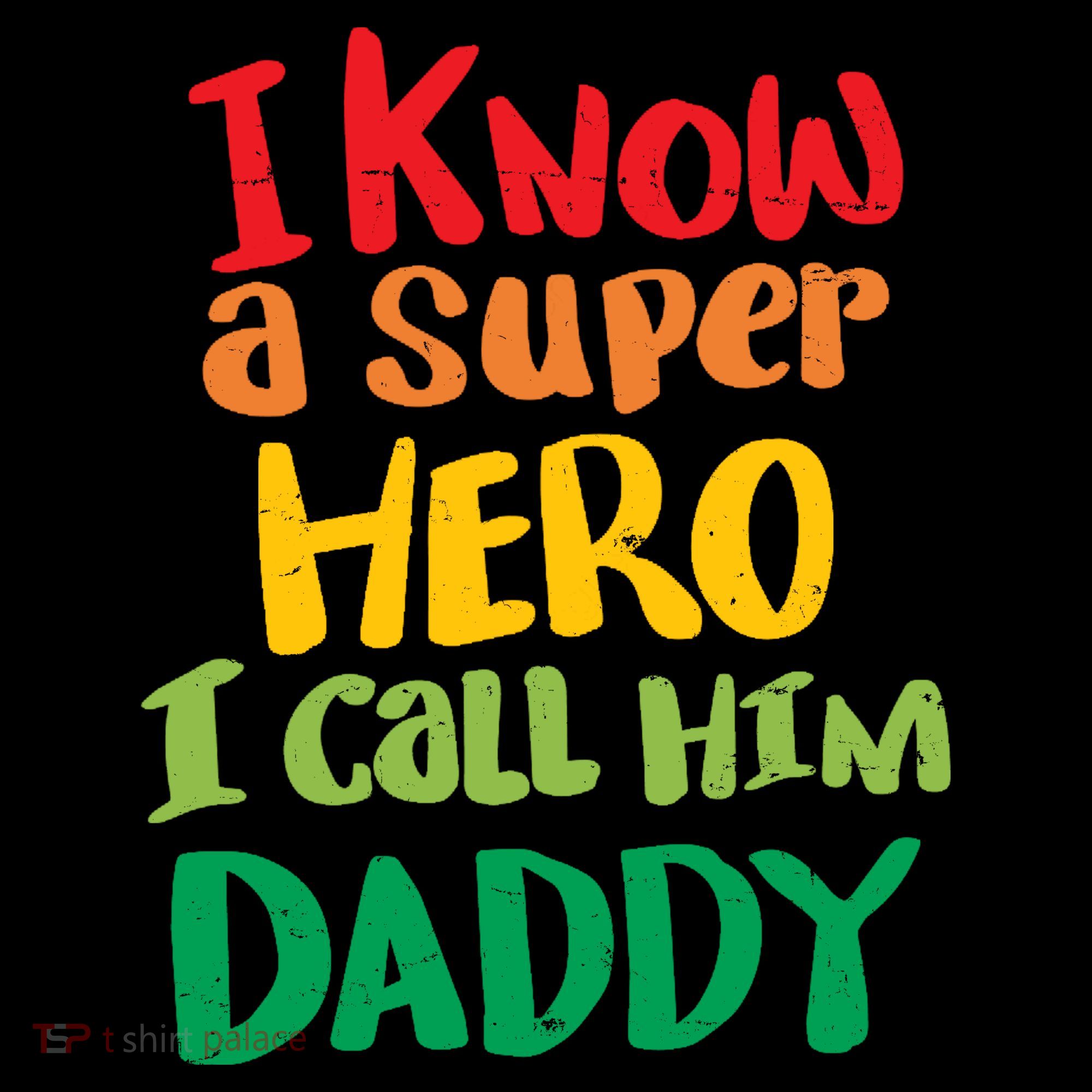 I Know A Super Hero I Call Him Daddy Tote Bag