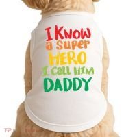 I Know A Super Hero I Call Him Daddy Doggie Tank thumb 0