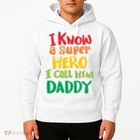 I Know A Super Hero I Call Him Daddy Hoodie thumb 2