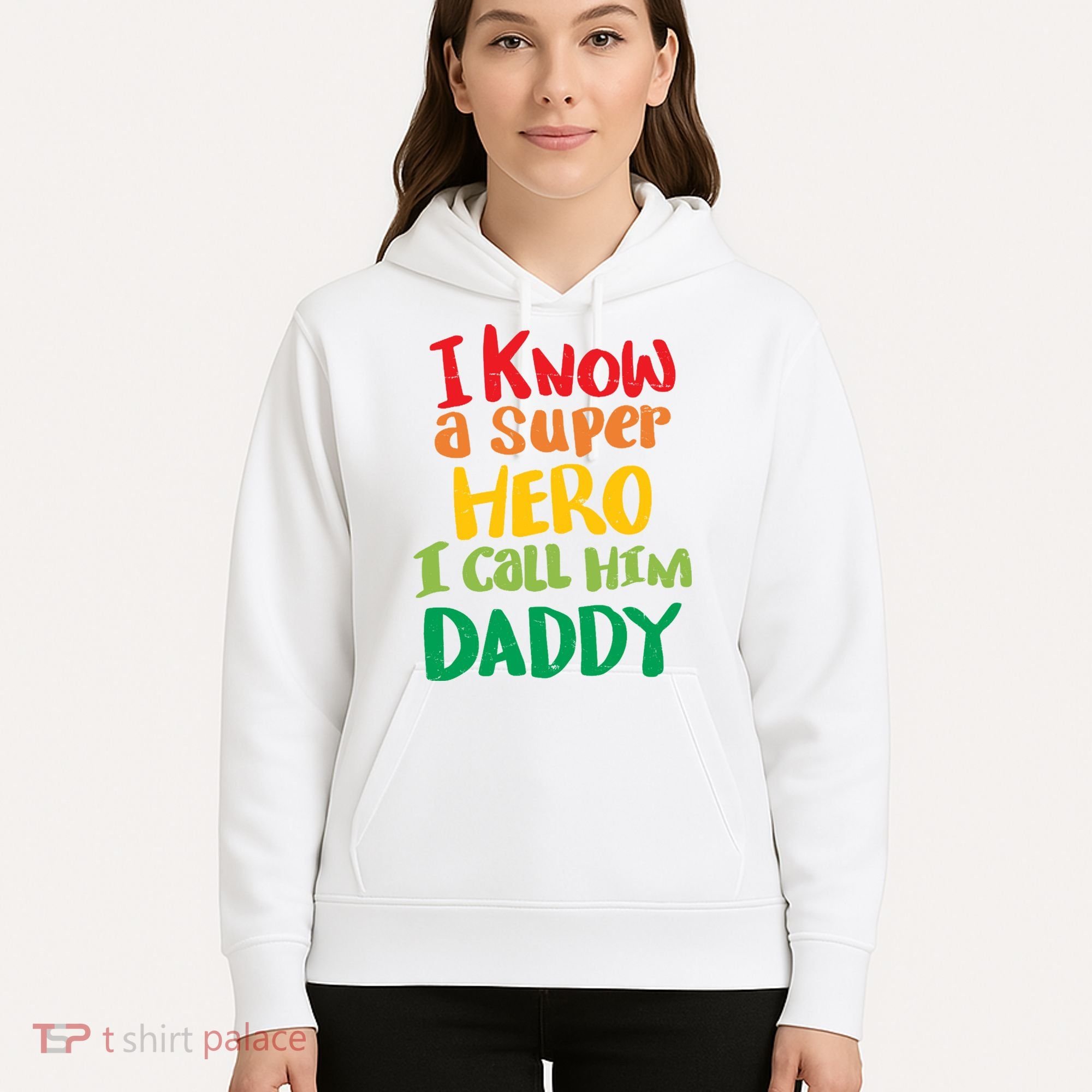 I Know A Super Hero I Call Him Daddy Hoodie