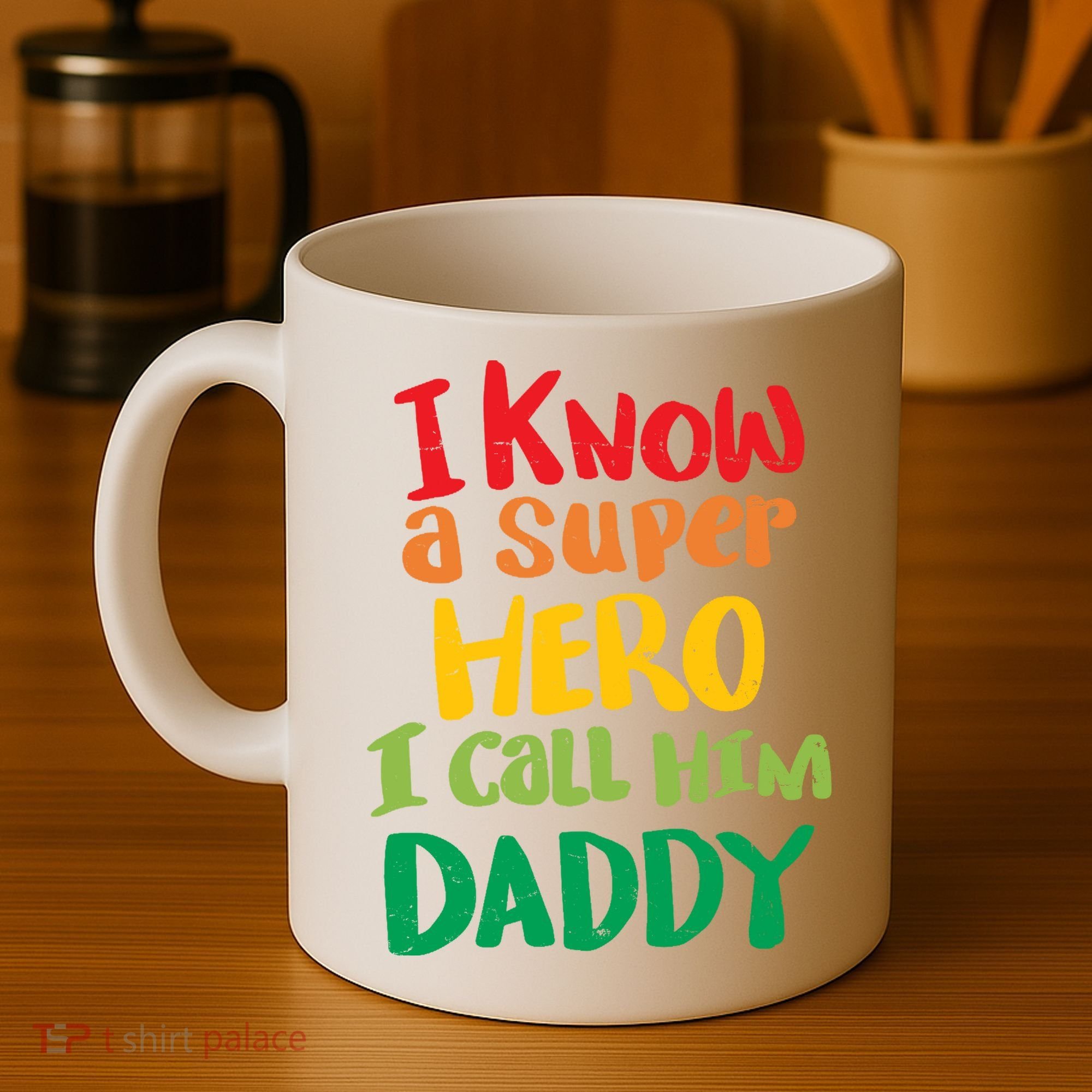 I Know A Super Hero I Call Him Daddy Coffee Mug