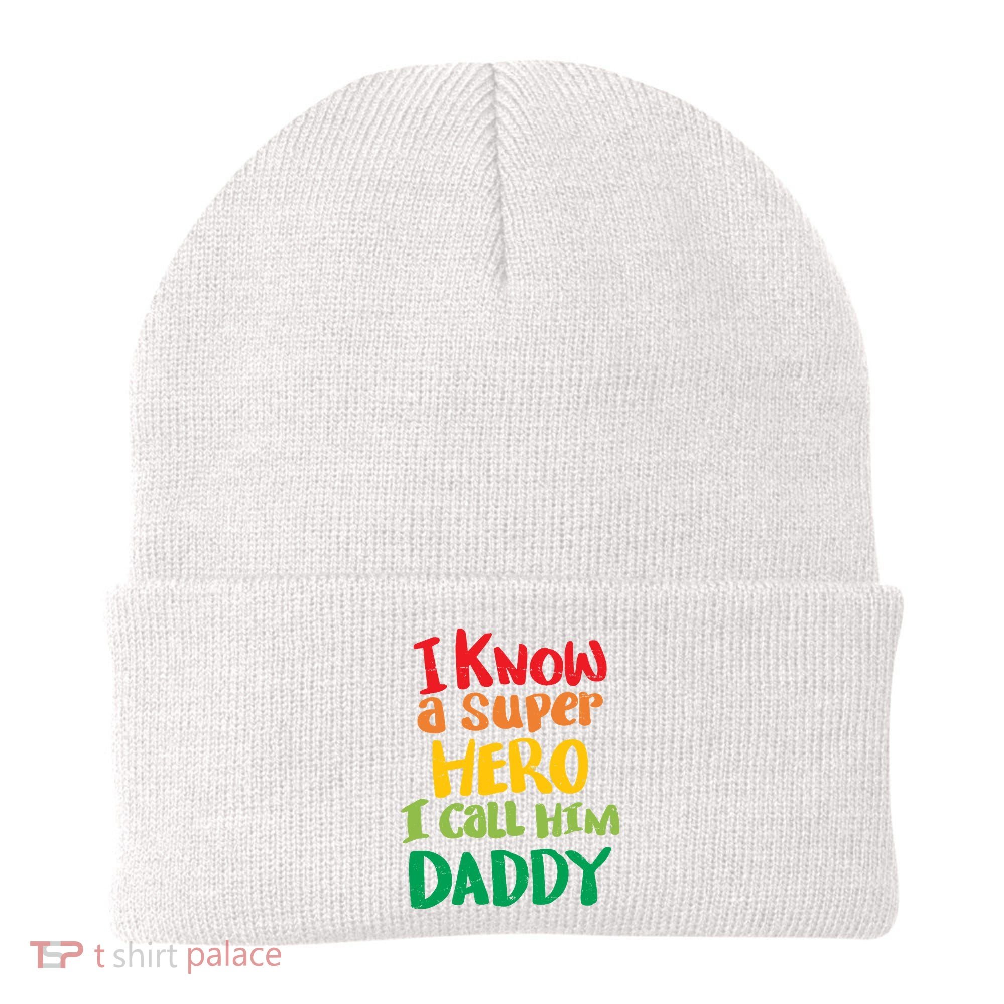 I Know A Super Hero I Call Him Daddy Beanie