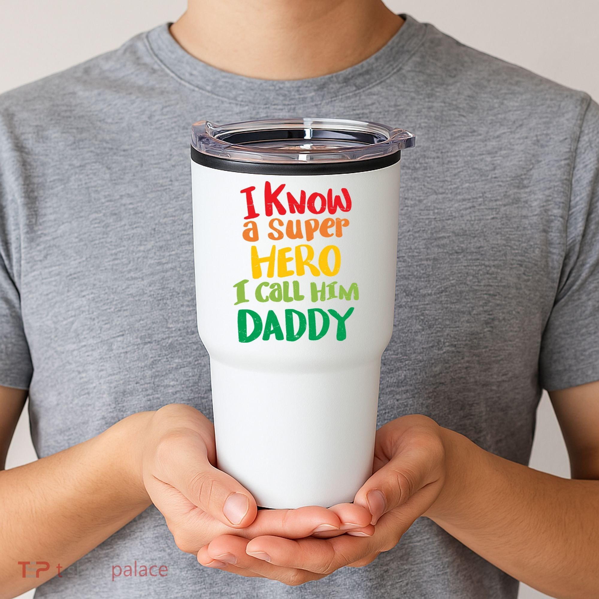 I Know A Super Hero I Call Him Daddy Tumbler