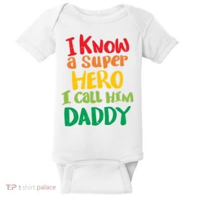 I Know A Super Hero I Call Him Daddy Baby Bodysuit