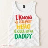 I Know A Super Hero I Call Him Daddy Tank Top thumb 2