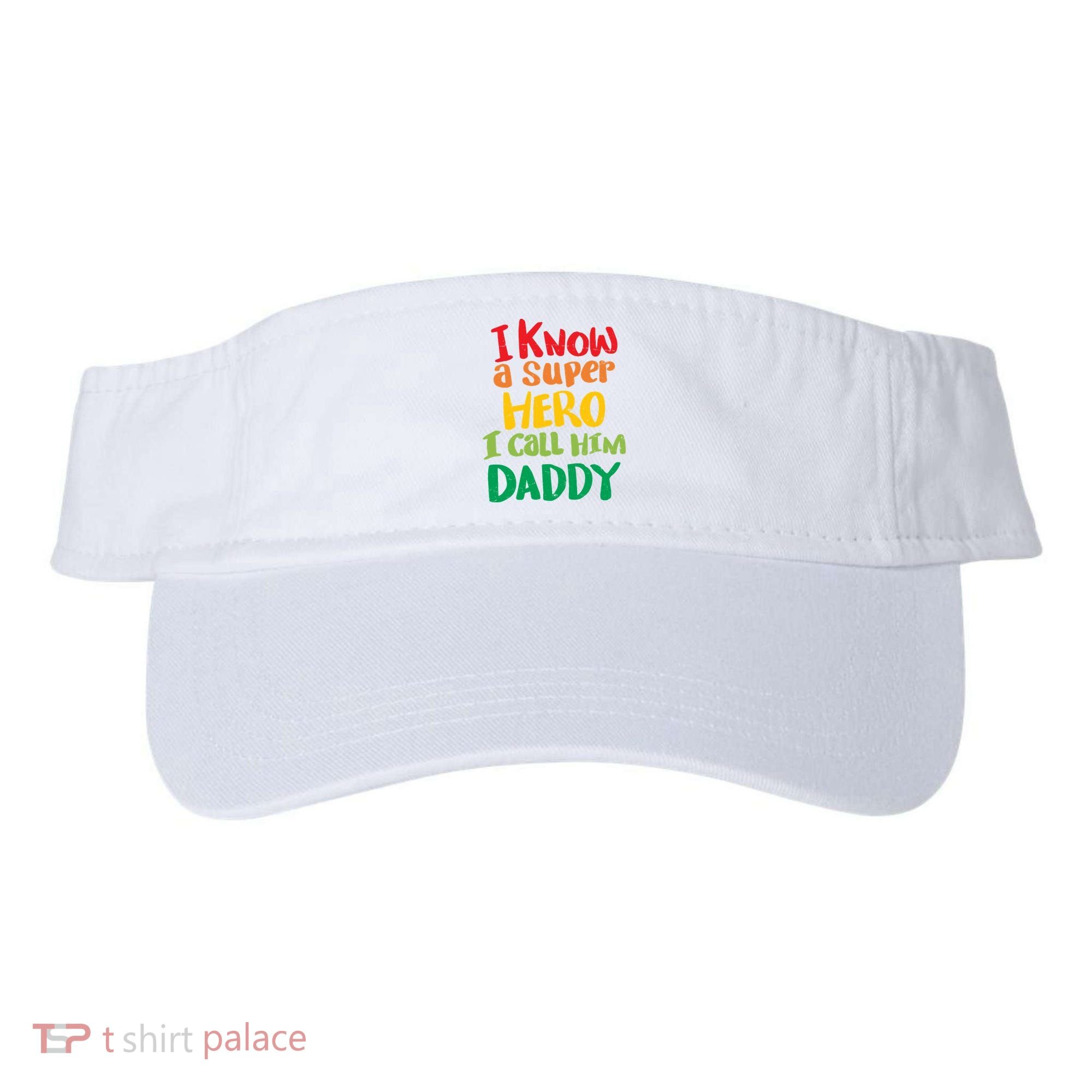 I Know A Super Hero I Call Him Daddy Visor