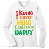 I Know A Super Hero I Call Him Daddy Women's Long Sleeve Shirt thumb 0