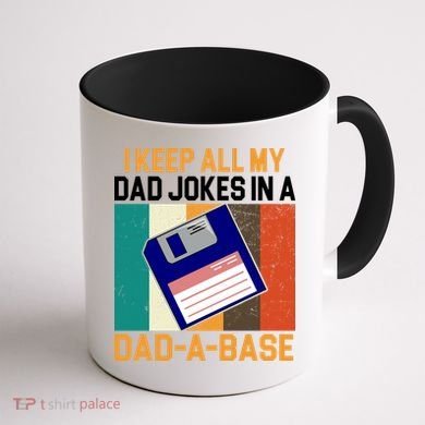 I Keep All My Dad Jokes In A Dad A Base Vintage Funny Coffee Mug back