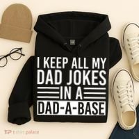 I Keep All My Dad Jokes In A Dad A Base Dad Jokes Hoodie thumb 4