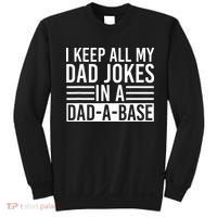 I Keep All My Dad Jokes In A Dad A Base Dad Jokes Sweatshirt thumb 0