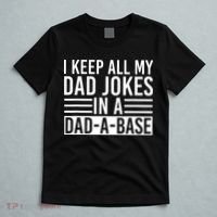 I Keep All My Dad Jokes In A Dad A Base Dad Jokes T-Shirt thumb 5