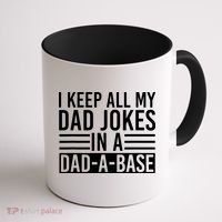 I Keep All My Dad Jokes In A Dad A Base Dad Jokes Coffee Mug thumb 1