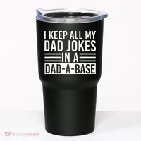 I Keep All My Dad Jokes In A Dad A Base Dad Jokes Tumbler thumb 0