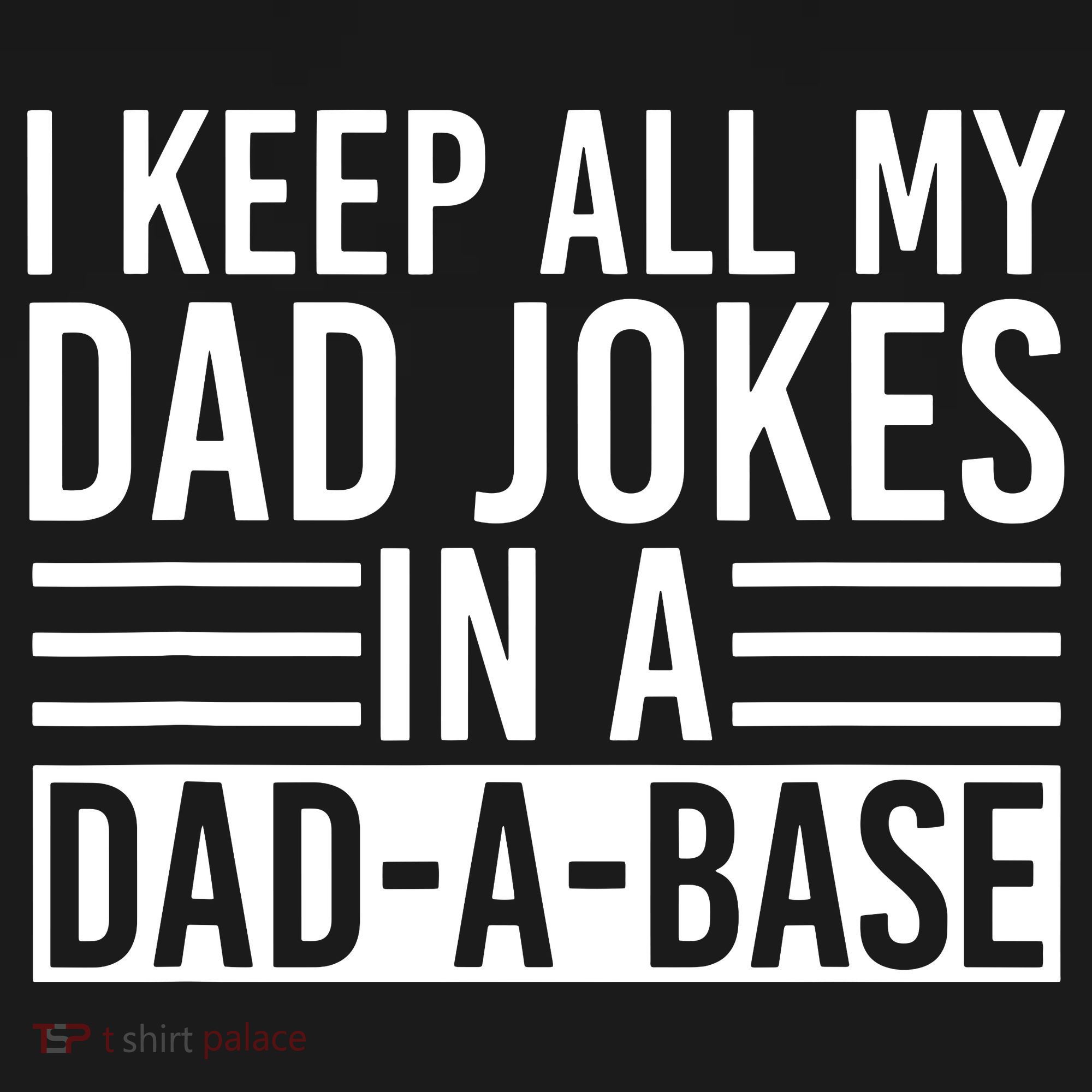 I Keep All My Dad Jokes In A Dad A Base Dad Jokes Mousepad