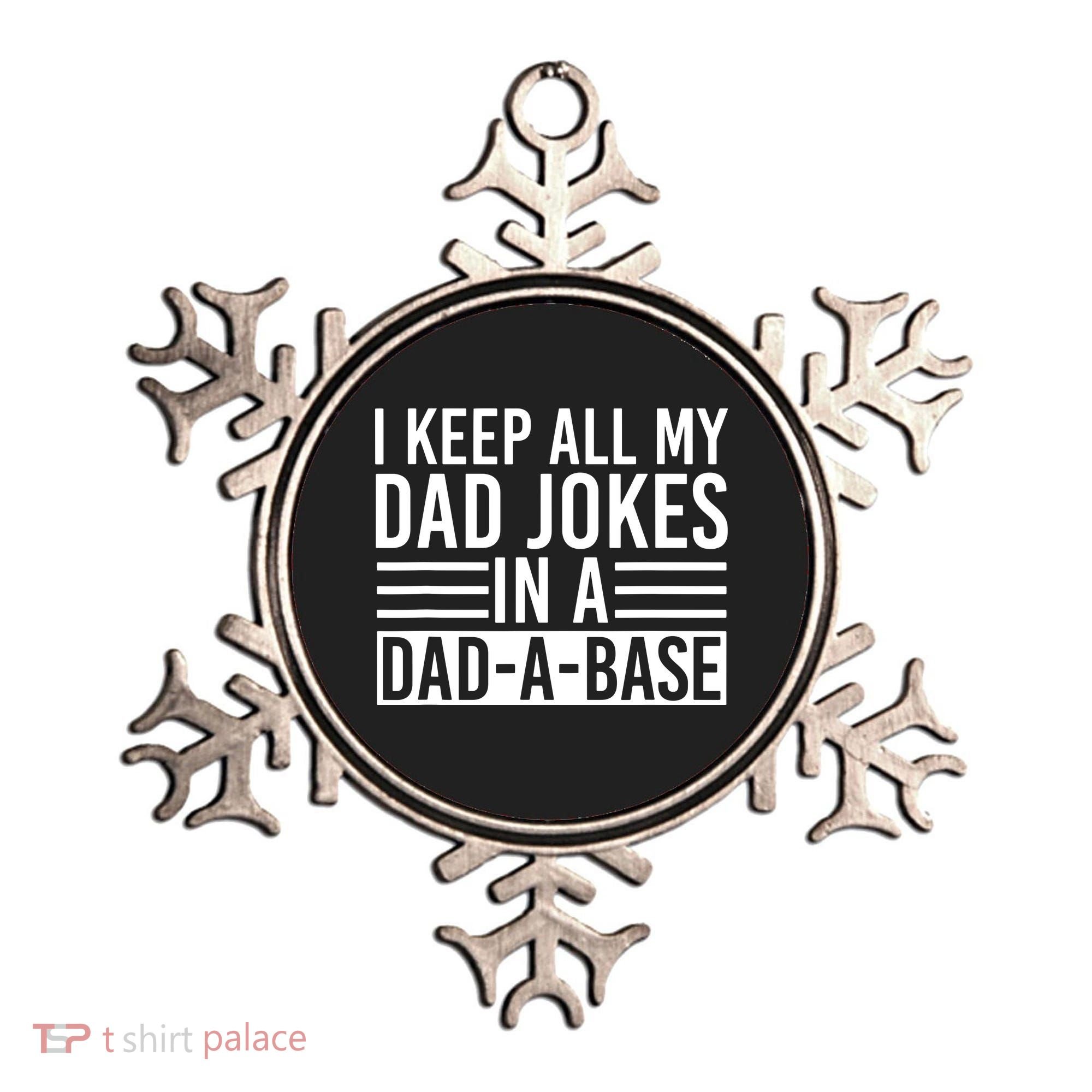 I Keep All My Dad Jokes In A Dad A Base Dad Jokes Ornament