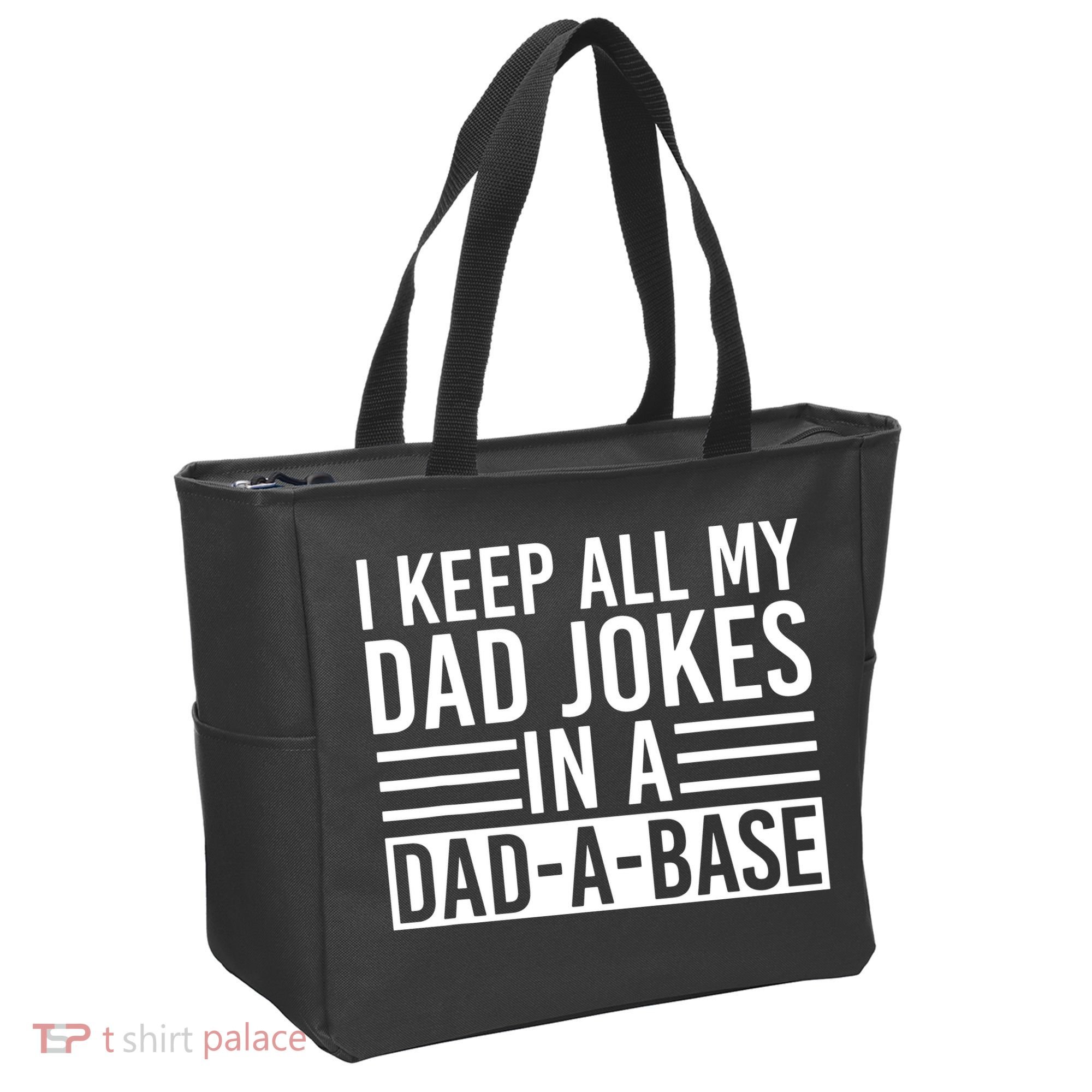 I Keep All My Dad Jokes In A Dad A Base Dad Jokes Tote Bag