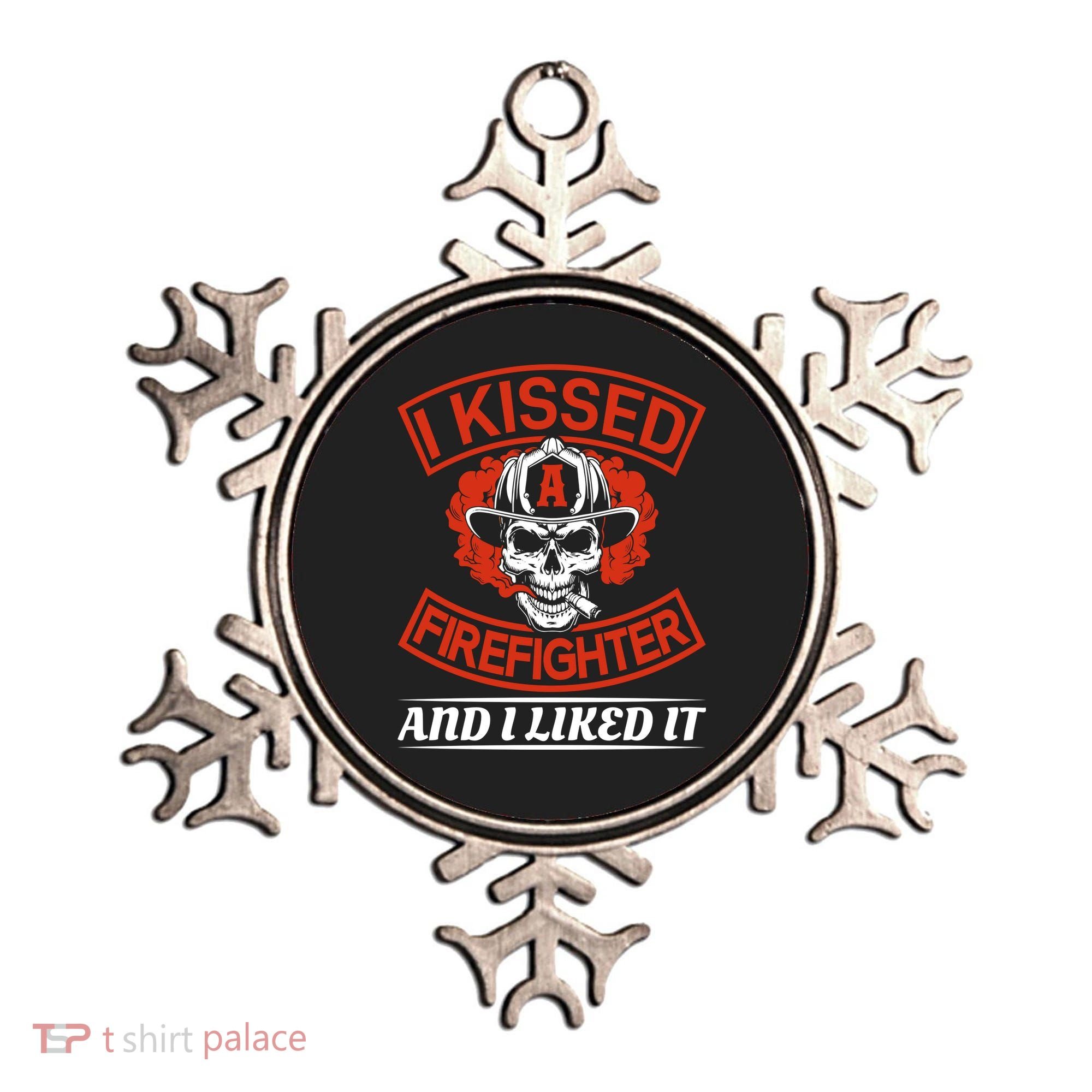 I Kissed A Firefighter And I Like It Ornament