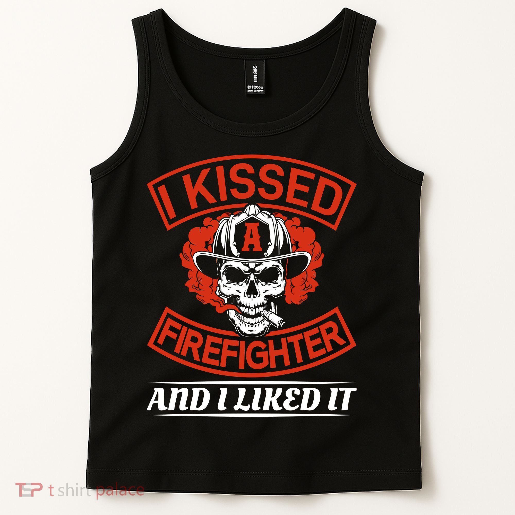 I Kissed A Firefighter And I Like It Tank Top