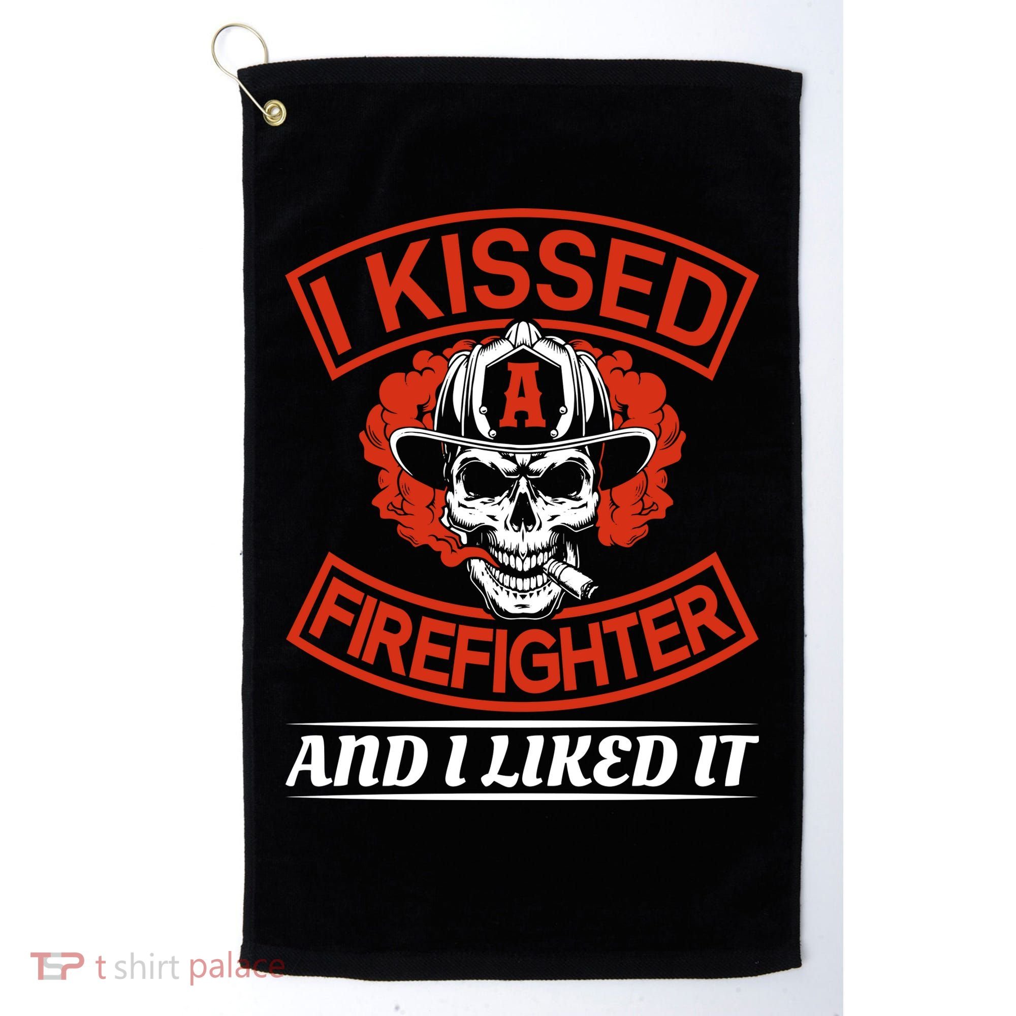 I Kissed A Firefighter And I Like It Golf Towel
