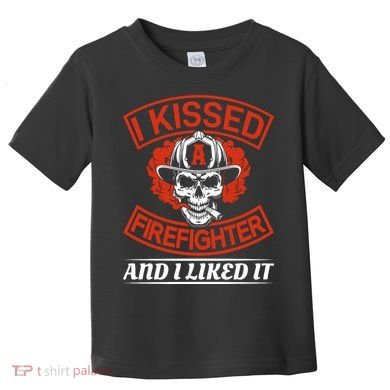 I Kissed A Firefighter And I Like It Toddler T-Shirt