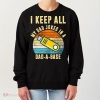 I Keep All My Dad Jokes In A Dad A Base Retro Sunset Women's Sweatshirt thumb 0