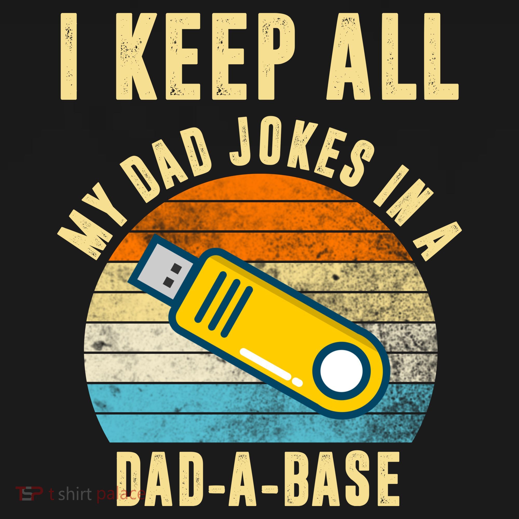 I Keep All My Dad Jokes In A Dad A Base Retro Sunset Bucket Hat