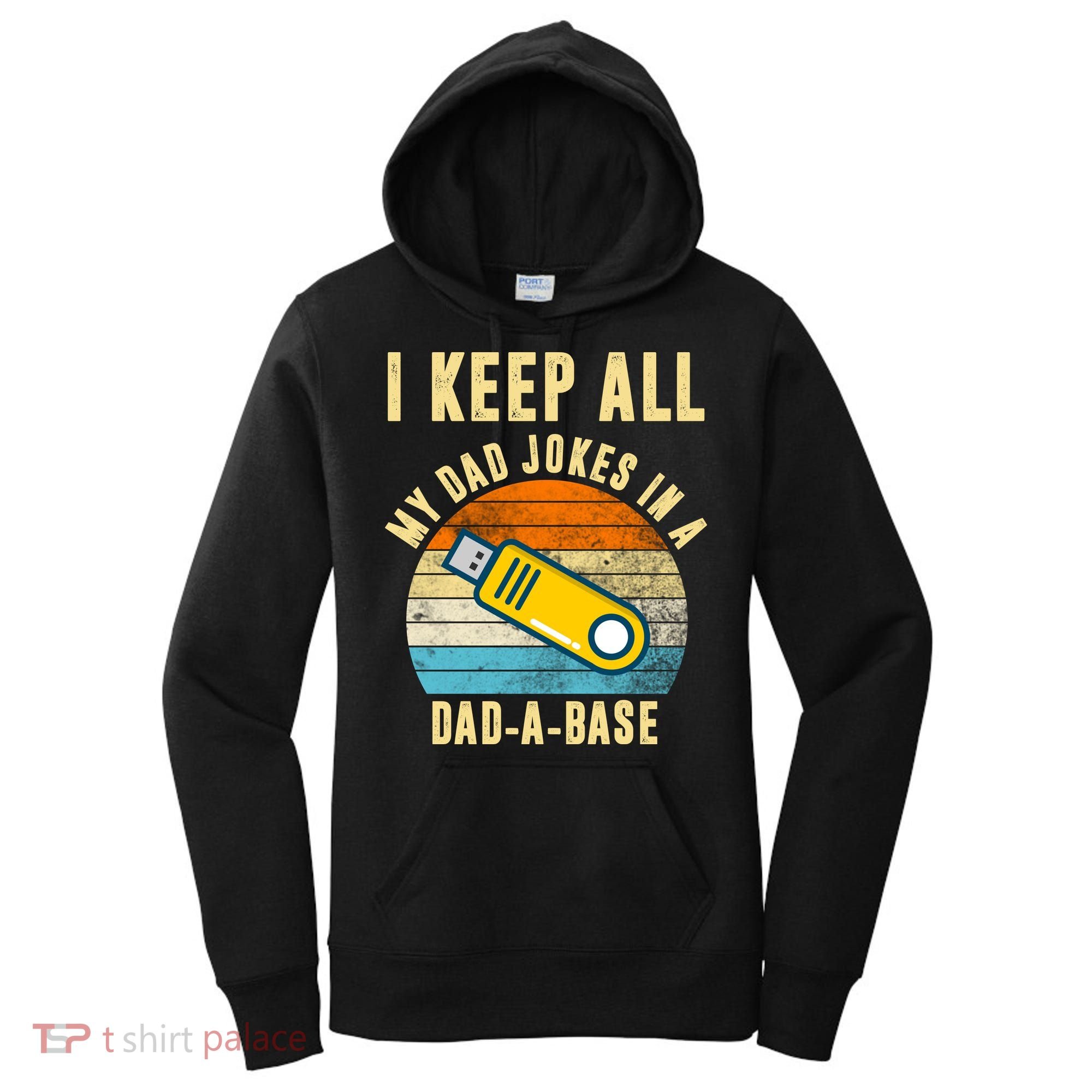 I Keep All My Dad Jokes In A Dad A Base Retro Sunset Women's Hoodie