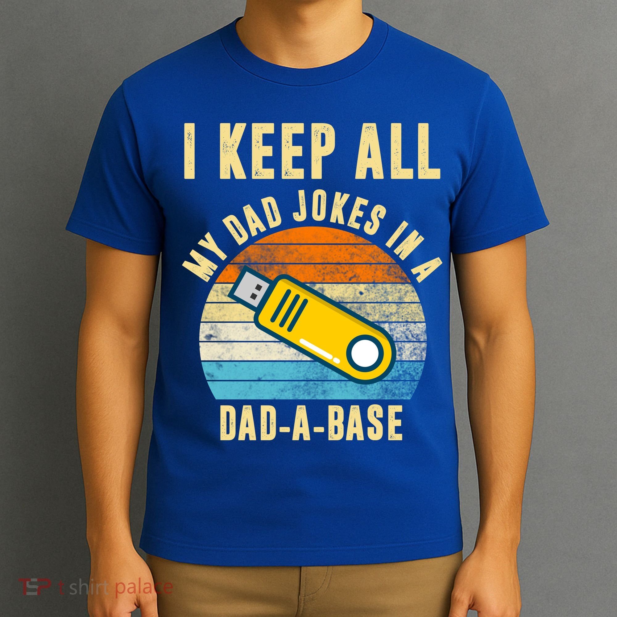 I Keep All My Dad Jokes In A Dad A Base Retro Sunset T-Shirt