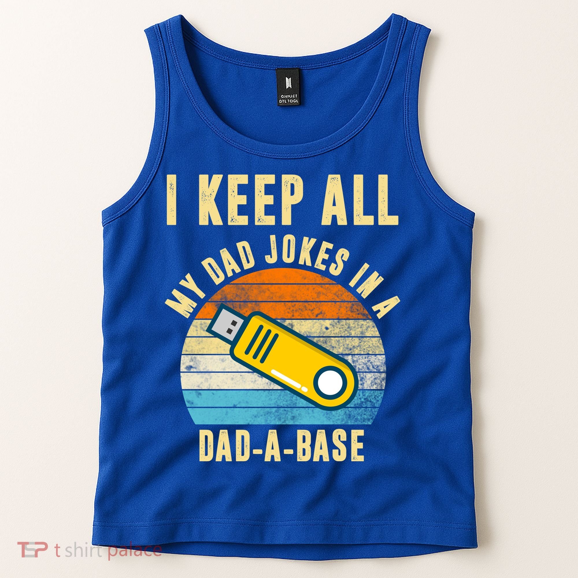 I Keep All My Dad Jokes In A Dad A Base Retro Sunset Tank Top
