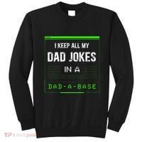 I Keep All My Dad Jokes In A Dad A Base Funny Father Saying Sweatshirt thumb 0