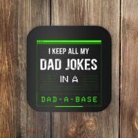 I Keep All My Dad Jokes In A Dad A Base Funny Father Saying Coaster thumb 0