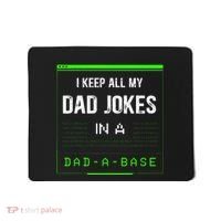 I Keep All My Dad Jokes In A Dad A Base Funny Father Saying Mousepad thumb 0