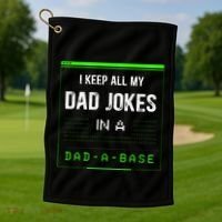 I Keep All My Dad Jokes In A Dad A Base Funny Father Saying Golf Towel thumb 1