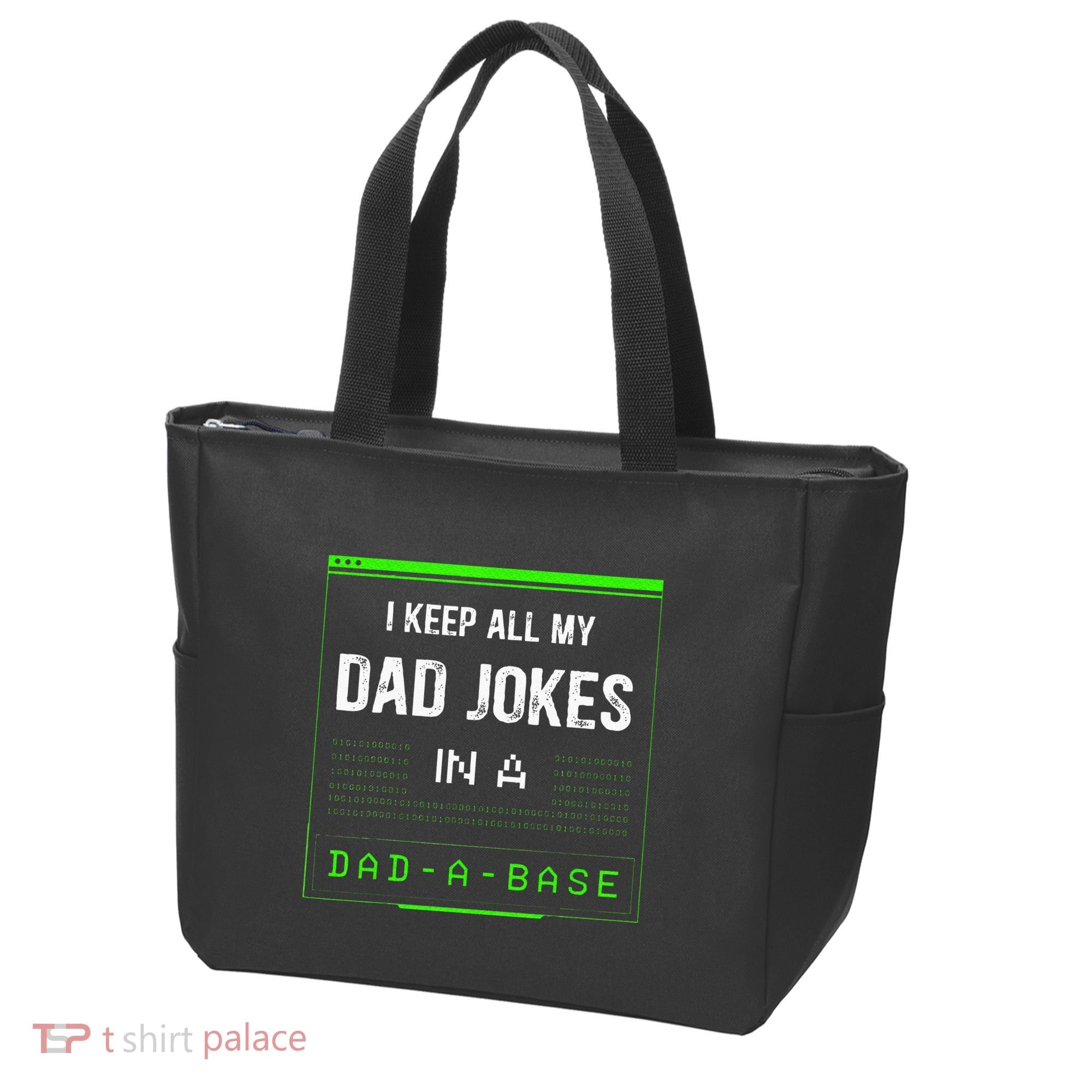 I Keep All My Dad Jokes In A Dad A Base Funny Father Saying Tote Bag