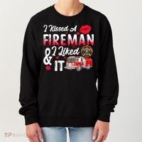 I Kissed A Fireman I Liked It Firefighter Valentine Days Women's Sweatshirt thumb 0