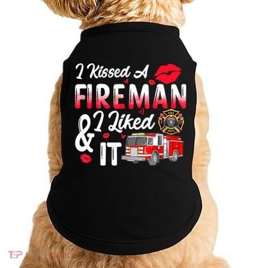 I Kissed A Fireman I Liked It Firefighter Valentine Days Doggie Tank