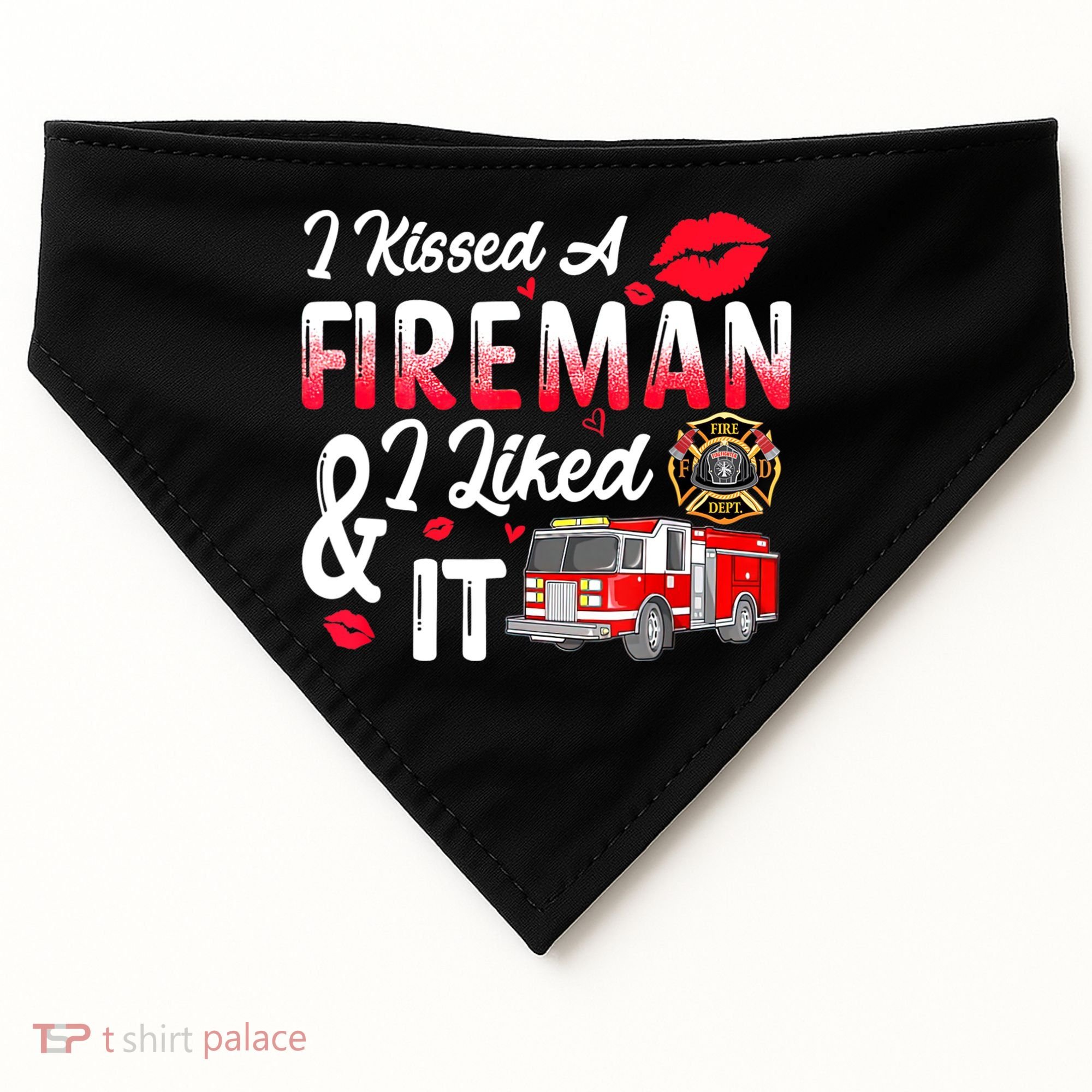 I Kissed A Fireman I Liked It Firefighter Valentine Days USA-Made Doggie Bandana
