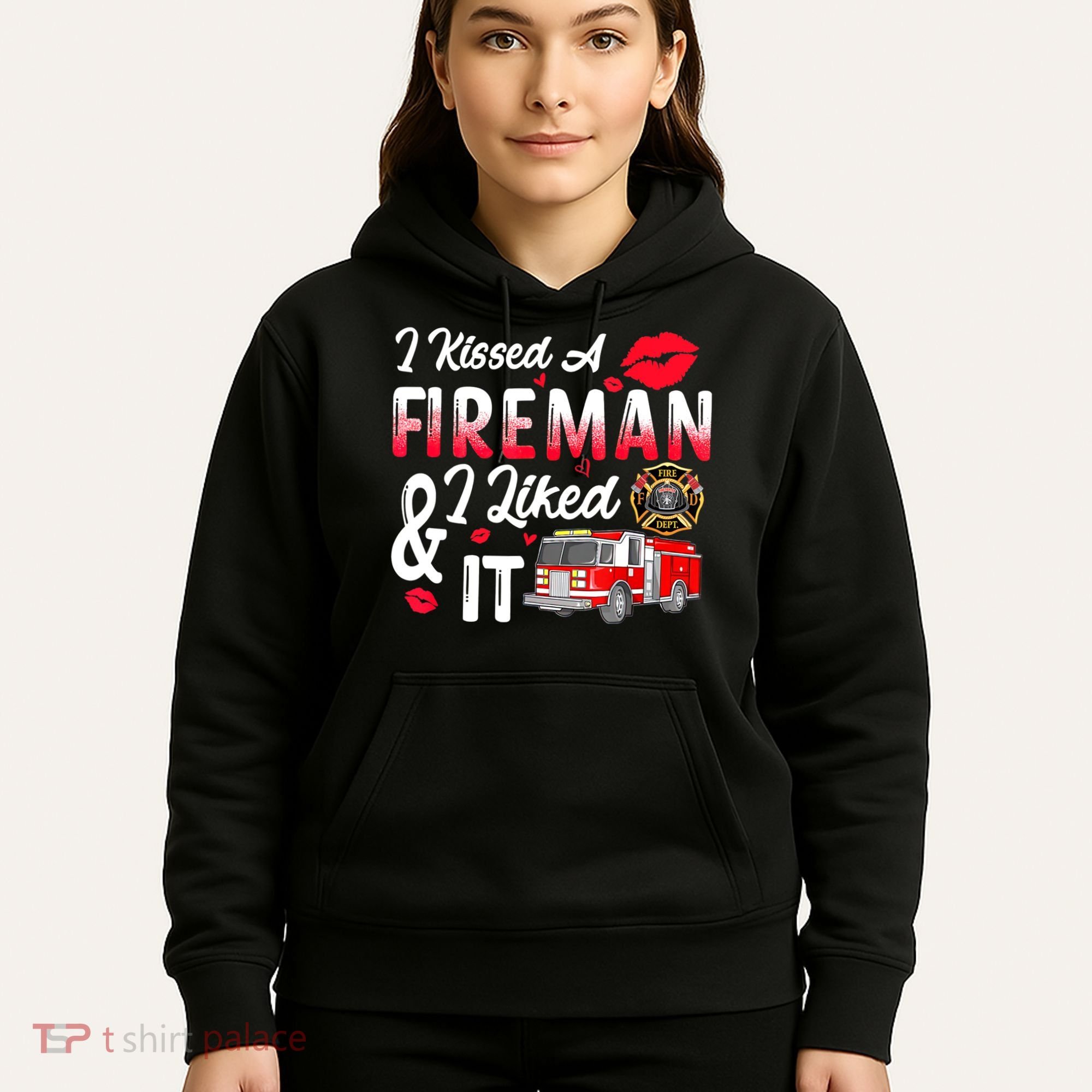 I Kissed A Fireman I Liked It Firefighter Valentine Days Hoodie