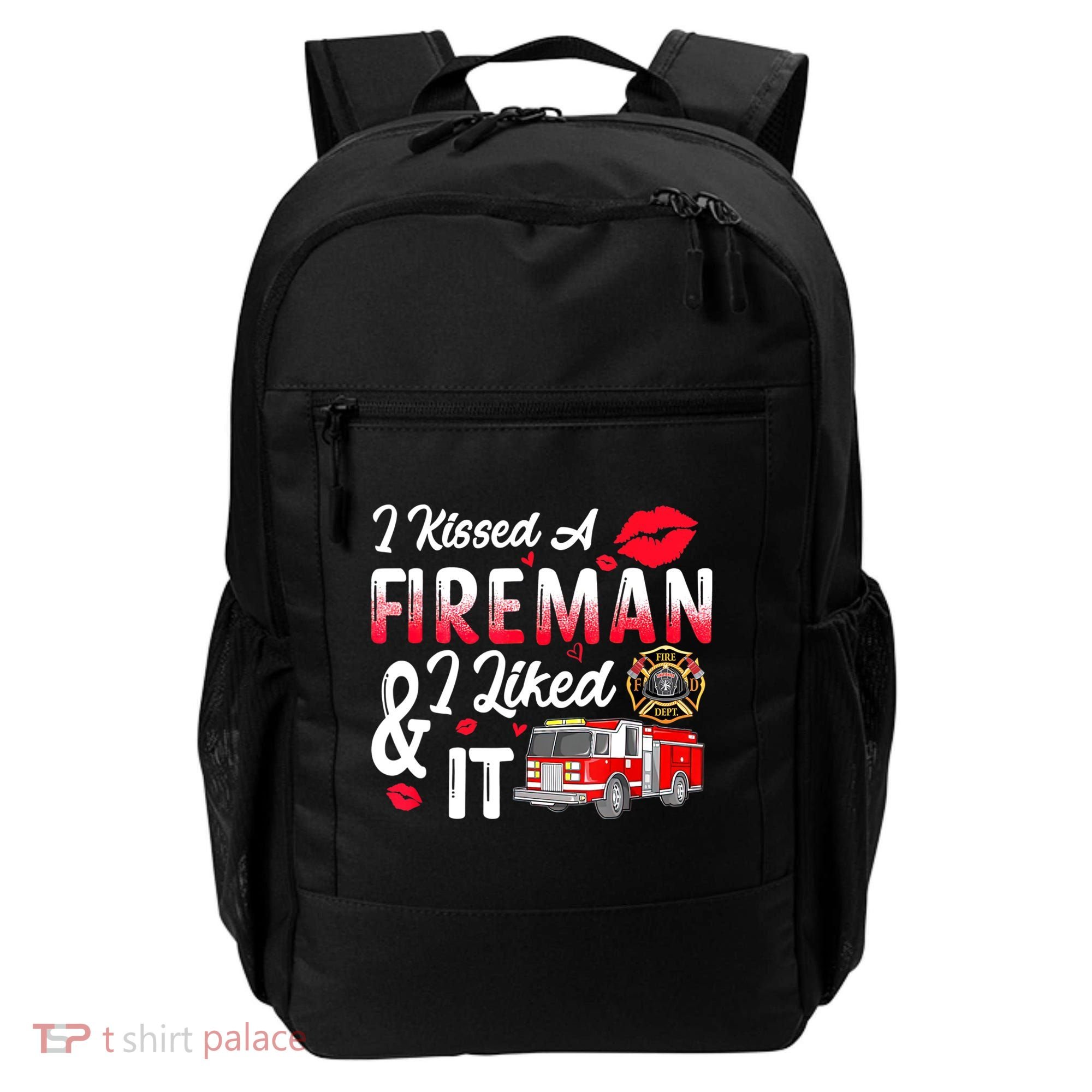 I Kissed A Fireman I Liked It Firefighter Valentine Days Backpack