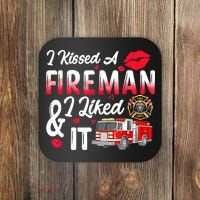 I Kissed A Fireman I Liked It Firefighter Valentine Days Coaster thumb 0