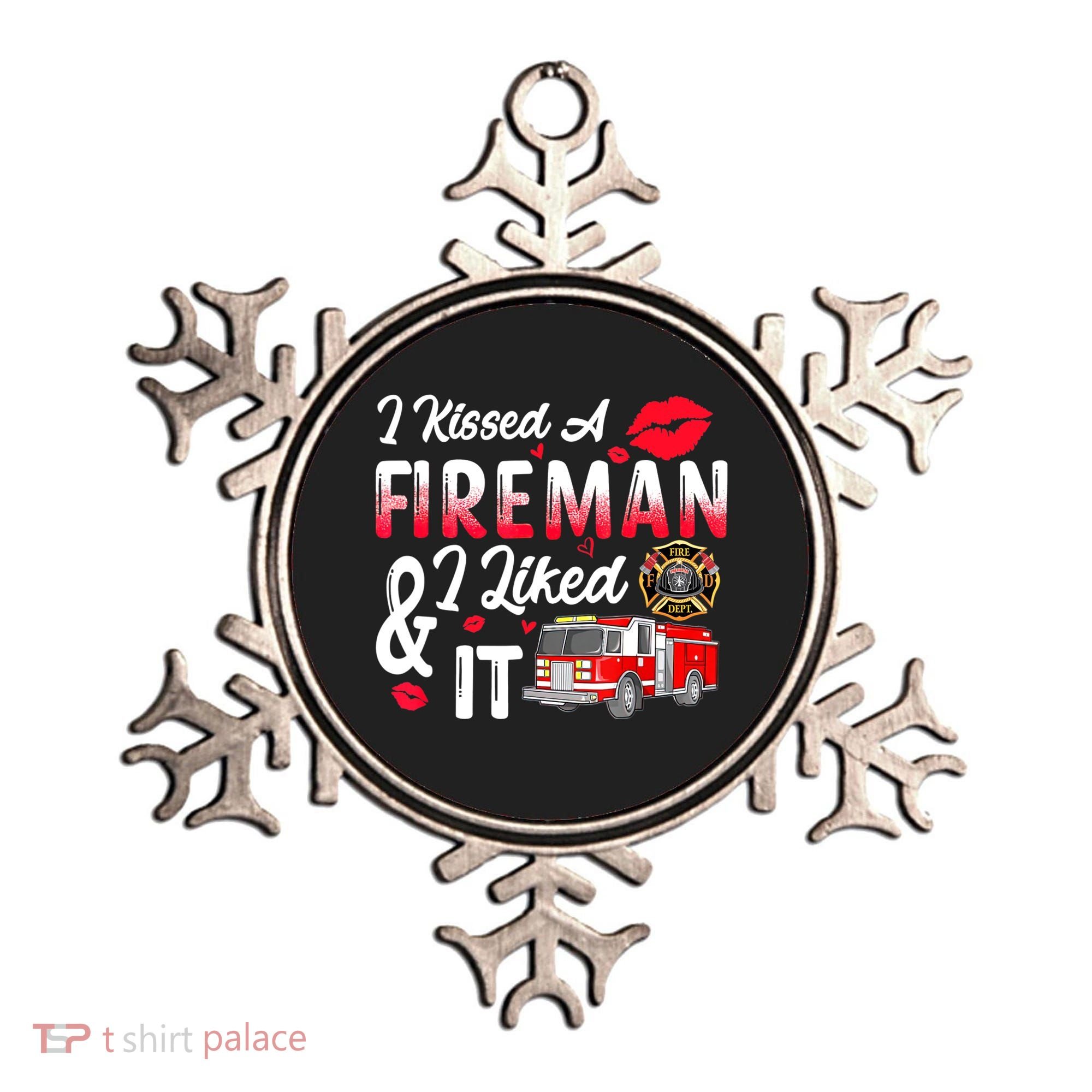 I Kissed A Fireman I Liked It Firefighter Valentine Days Ornament