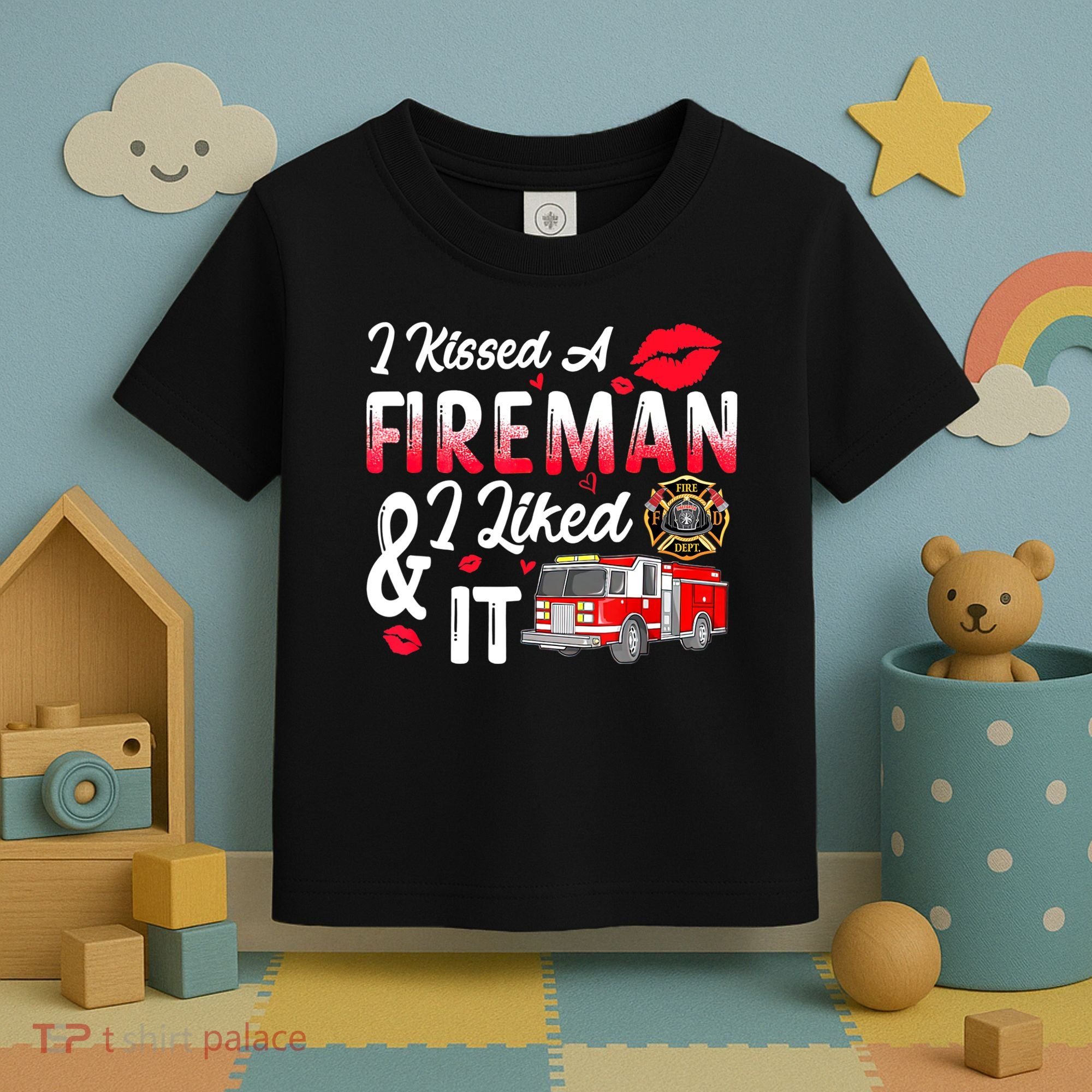 I Kissed A Fireman I Liked It Firefighter Valentine Days Toddler T-Shirt