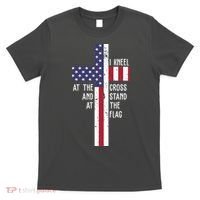 I Kneel At The Cross And Stand At The Flag USA Cross T-Shirt thumb 0
