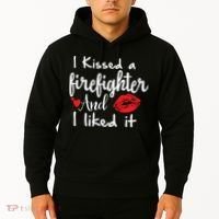 I Kissed A Firefighter And I Liked It Funny Fireman Gift Hoodie thumb 2
