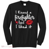 I Kissed A Firefighter And I Liked It Funny Fireman Gift Sweatshirt thumb 0