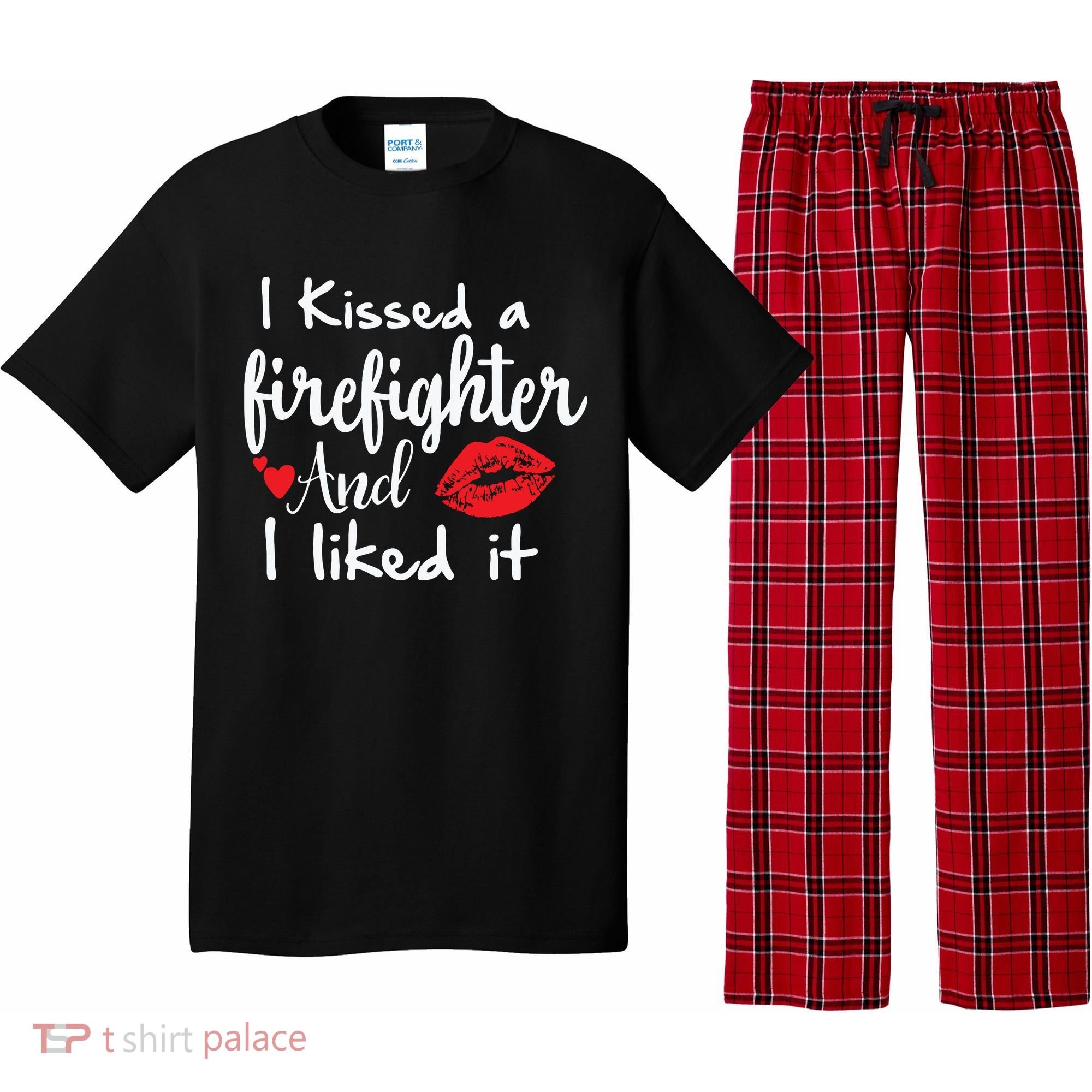 I Kissed A Firefighter And I Liked It Funny Fireman Gift Pajama Set