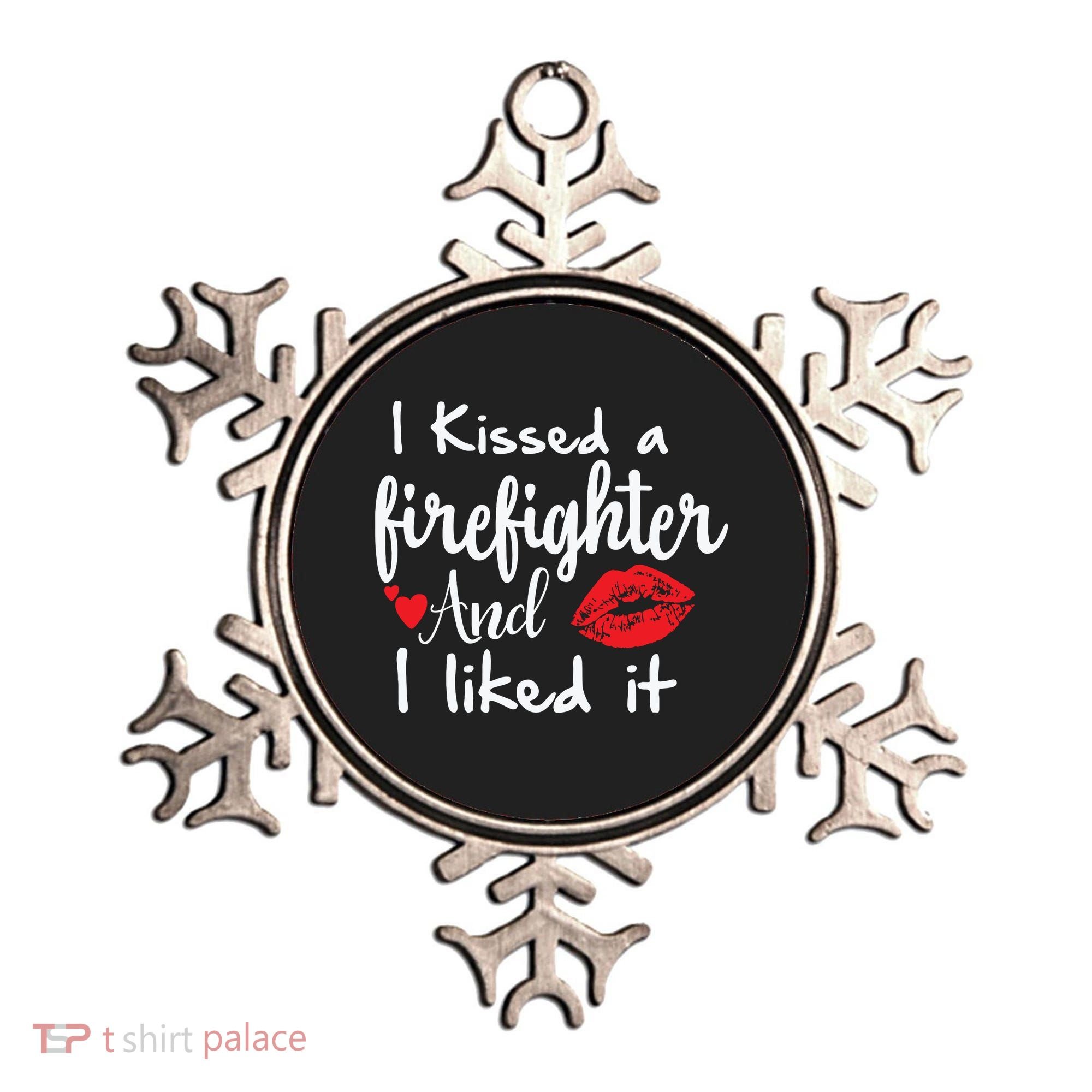 I Kissed A Firefighter And I Liked It Funny Fireman Gift Ornament