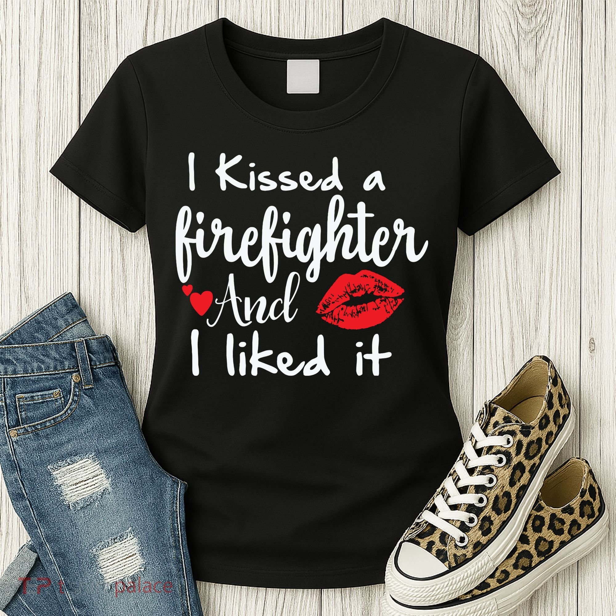 I Kissed A Firefighter And I Liked It Funny Fireman Gift Women's T-Shirt